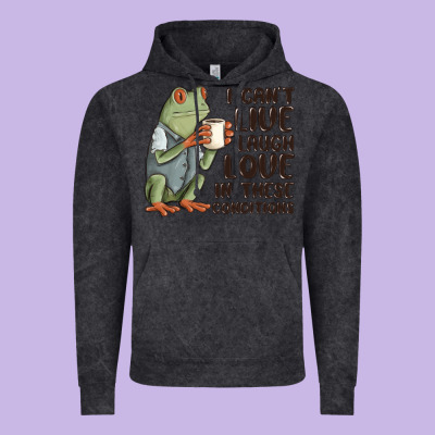 I Cant Live Laugh Love In These Conditions Vintage Hoodie Designed By Maliassmallbusiness