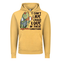 Vintage Mustard i cant live laugh love in these conditions Vintage Hoodie - MaliasSmallBusiness
