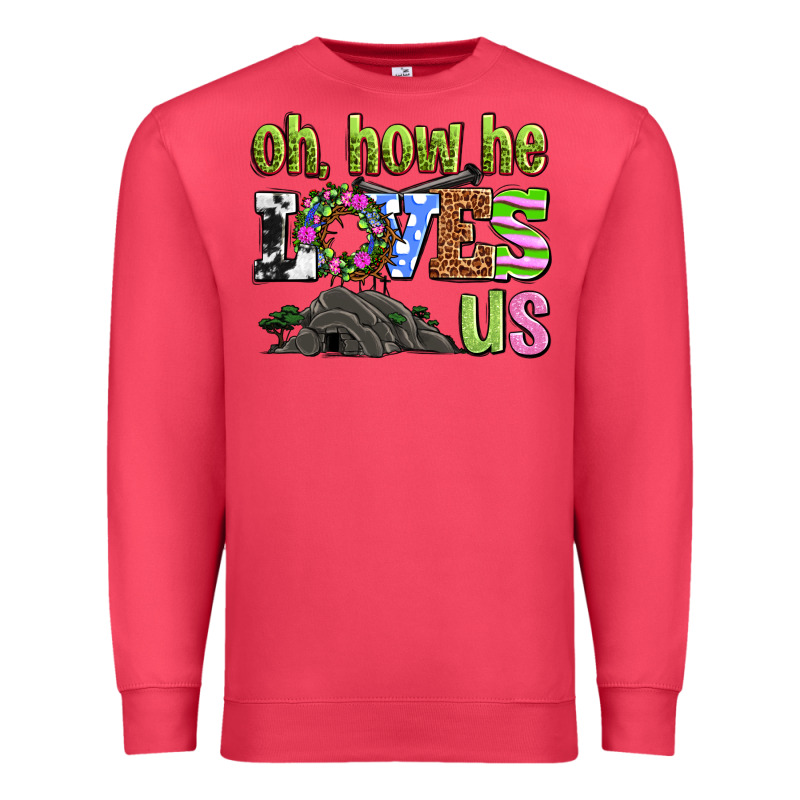 Easter Day Oh He Loves Us Premium Sweatshirt by OliviaCreatesArt | Teevron