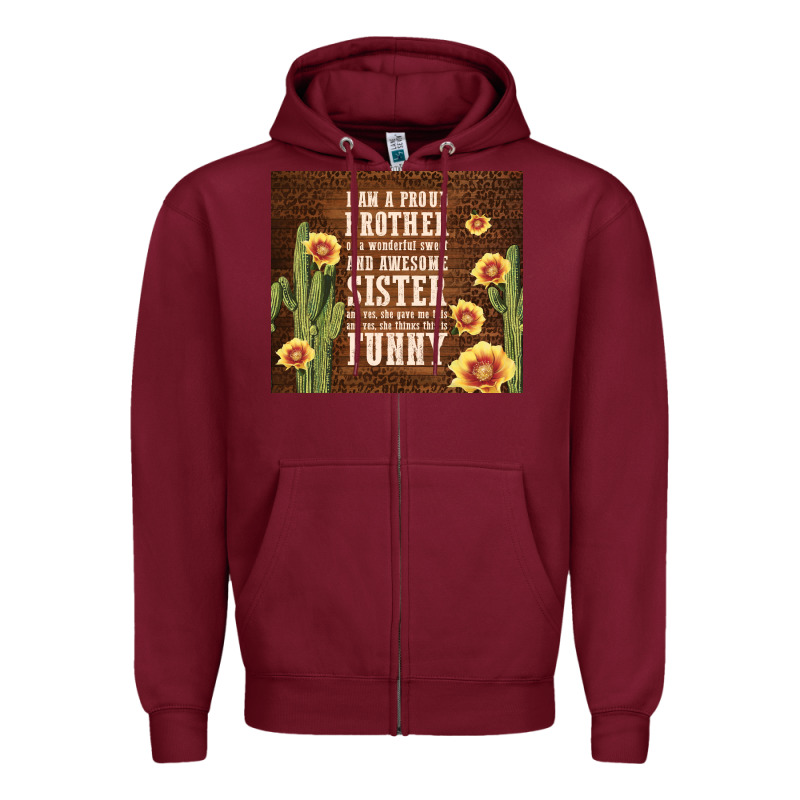 I Am A Proud Brother Zipper Hoodie by TumblerDesignByShophia | Teevron