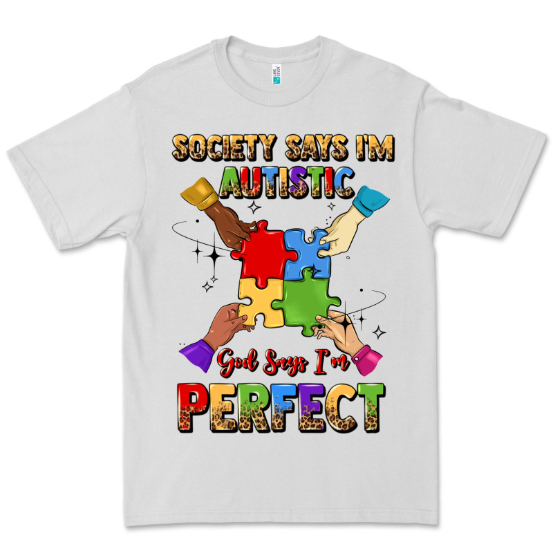 Society Says I'm Autistic God Says I'm Perfect Premium Tee by JahusDesignShop | Teevron