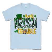 Dusty Blue Half Irish All Trouble Classic Tee - CowhideDigitalArt