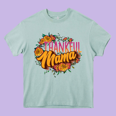 Thankful Mama Heavy Core Tee Designed By Jahusdesignshop