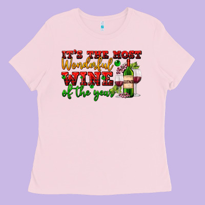 Its The Most Wonderful Wine Of The Year Ladies Tee Designed By Adodesignshop