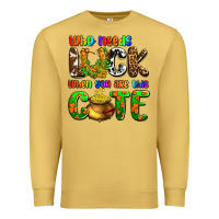 Antique Gold Who needs luck when you are this cute Premium Sweatshirt - OliviaCreatesArt
