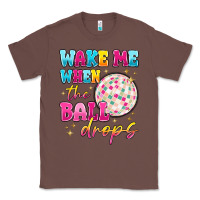 Chestnut wake me when the ball drops Classic Tee - MaliasSmallBusiness
