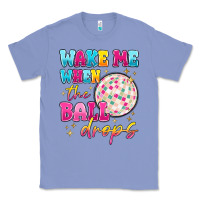 Colony Blue wake me when the ball drops Classic Tee - MaliasSmallBusiness