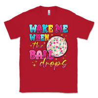 Red wake me when the ball drops Classic Tee - MaliasSmallBusiness