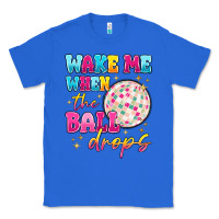 True Royal wake me when the ball drops Classic Tee - MaliasSmallBusiness