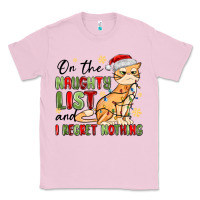 Bubblegum Pink on the naughty list and i regret nothing Classic Tee - MaliasSmallBusiness