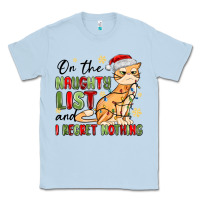 Dusty Blue on the naughty list and i regret nothing Classic Tee - MaliasSmallBusiness
