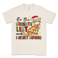 Natural on the naughty list and i regret nothing Classic Tee - MaliasSmallBusiness