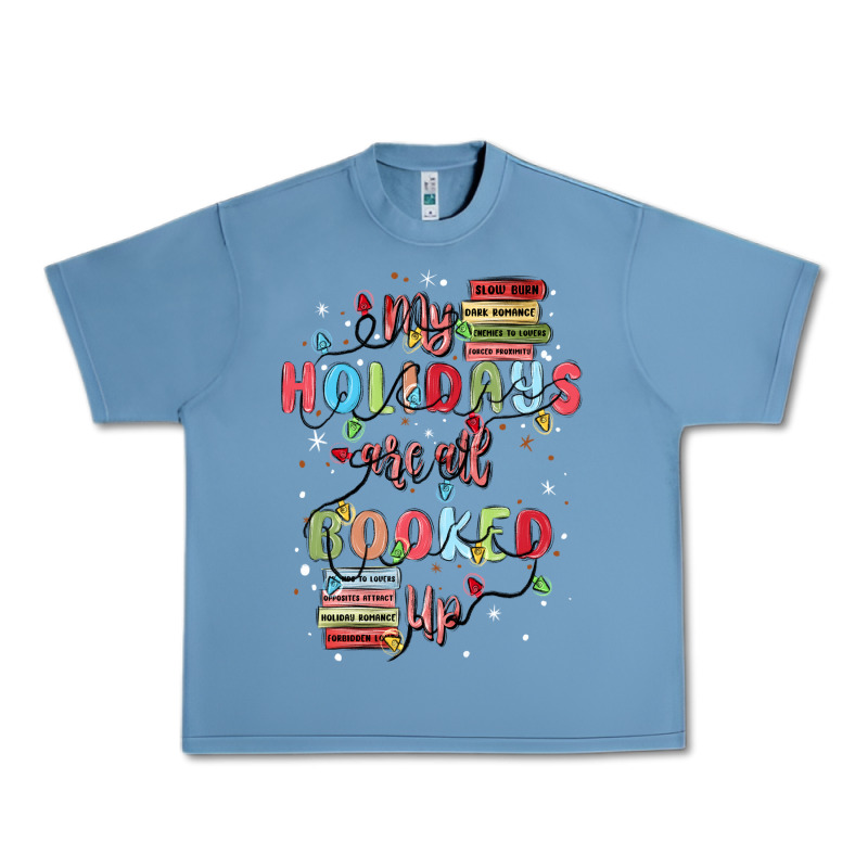 My Holidays Are All Booked Up Urban Heavy Tee by MaliasSmallBusiness | Teevron