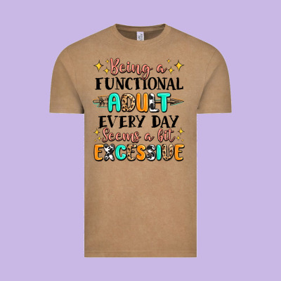 Being A Functional Adult Every Day Seems  A Bit Ex Vintage Tee Designed By Maliassmallbusiness