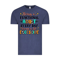 Vintage Denim being a functional adult every day seems  a bit ex Vintage Tee - MaliasSmallBusiness