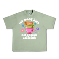 Oil Green too many kids not enough caffeine Urban Heavy Tee - JahusDesignShop