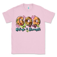 Bubblegum Pink god is my refuge and strength Classic Tee - MaliasSmallBusiness