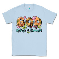 Dusty Blue god is my refuge and strength Classic Tee - MaliasSmallBusiness