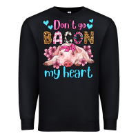 Black don't go bacon my heart olivia Premium Sweatshirt - OliviaCreatesArt