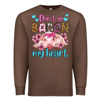 Chestnut don't go bacon my heart olivia Premium Sweatshirt - OliviaCreatesArt