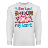 Oatmeal Heather don't go bacon my heart olivia Premium Sweatshirt - OliviaCreatesArt