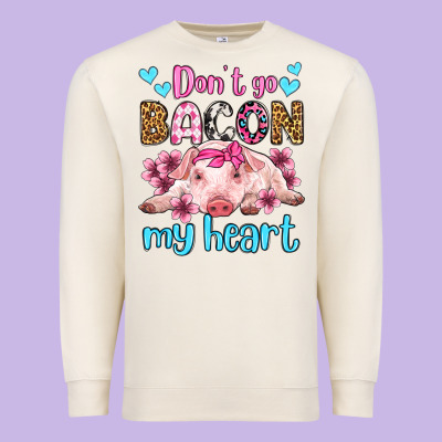 Don't Go Bacon My Heart Olivia Premium Sweatshirt Designed By Oliviacreatesart