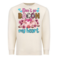 Sandshell don't go bacon my heart olivia Premium Sweatshirt - OliviaCreatesArt