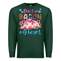 Sports Green don't go bacon my heart olivia Premium Sweatshirt - OliviaCreatesArt