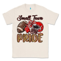 Natural small town big pride red Classic Tee - MaliasSmallBusiness