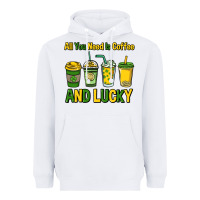 White All you need is coffee and lucky St. Patrick's Heavyweight Hoodie - HowdyJamesFarm