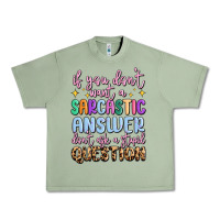 Oil Green if you don't want sarcastic answer Urban Heavy Tee - MaliasSmallBusiness