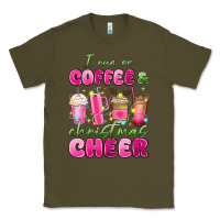 Army Green i run on coffee and christmas cheer Classic Tee - MaliasSmallBusiness