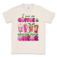 Natural i run on coffee and christmas cheer Classic Tee - MaliasSmallBusiness