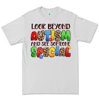Dove Grey look beyond autism and see someone special Premium Tee - JahusDesignShop
