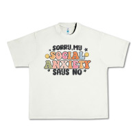 Pistachio sorry my social anxiety says no Urban Heavy Tee - MaliasSmallBusiness