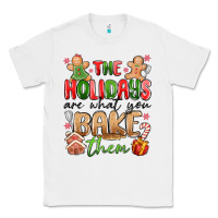 White the holidays are what you bake them Classic Tee - MaliasSmallBusiness