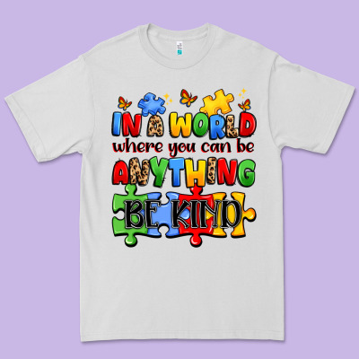 In A World Where You Can Be Anything Be Kind Premium Tee Designed By Jahusdesignshop