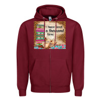 Burgundy i have lived a thousand lives Zipper Hoodie - TumblerDesignByShophia