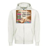 Oatmeal Heather i have lived a thousand lives Zipper Hoodie - TumblerDesignByShophia