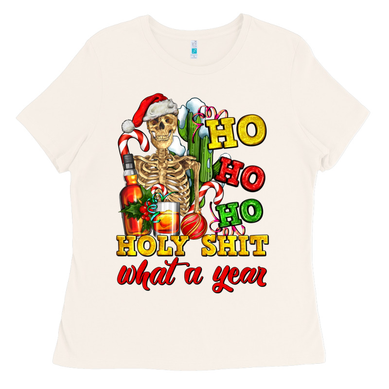 Christmas Ho Ho Ho Holy Shit What A Year Skeleton Ladies Tee by AdoDesignShop | Teevron