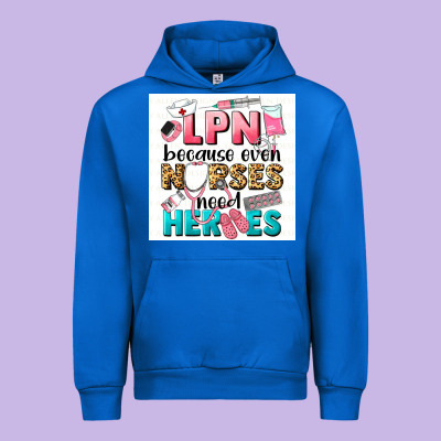 Lpn Because Nurses Need Heroes Urban Hoodie Designed By Lillyallendesigns