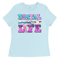 Baby Blue dental life with teeth Ladies Tee - AdoDesignShop
