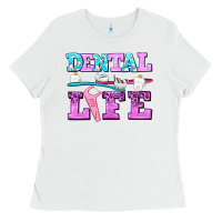 White dental life with teeth Ladies Tee - AdoDesignShop