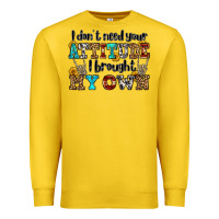 Lemon i don't need your attitude i brought my own olivia Premium Sweatshirt - OliviaCreatesArt