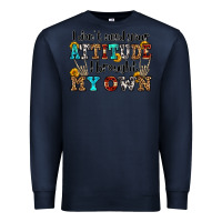 Navy i don't need your attitude i brought my own olivia Premium Sweatshirt - OliviaCreatesArt