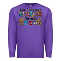 Purple i don't need your attitude i brought my own olivia Premium Sweatshirt - OliviaCreatesArt