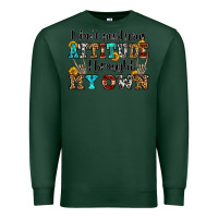 Sports Green i don't need your attitude i brought my own olivia Premium Sweatshirt - OliviaCreatesArt