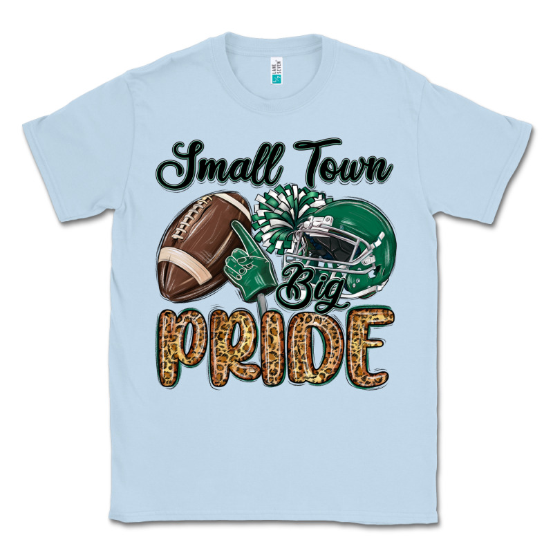 Small Town Big Pride Green Classic Tee by MaliasSmallBusiness | Teevron
