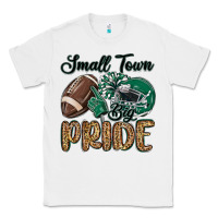 White small town big pride green Classic Tee - MaliasSmallBusiness
