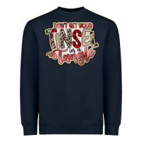 Navy dont get your tinsel in a tangle Heavyweight Sweatshirt - SublimationCraftShop